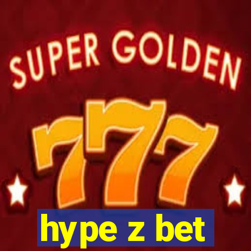 hype z bet